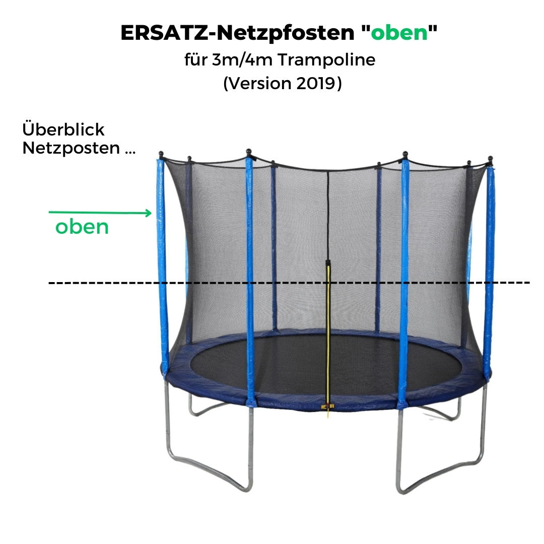 ERSATZ-Netzpfosten "oben" für 3m/4m Trampoline (Version 2019)